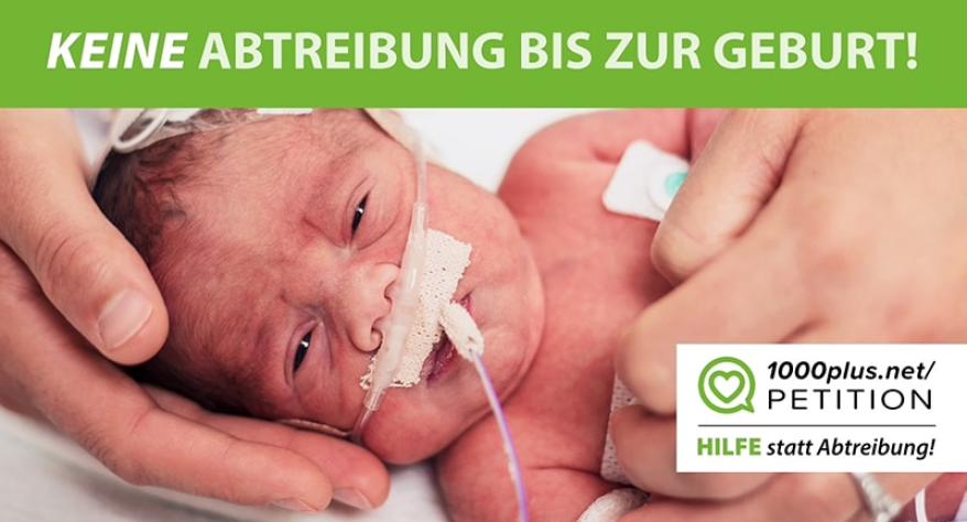 Plakat zur Petition „Keine Abtreibung bis zur Geburt“